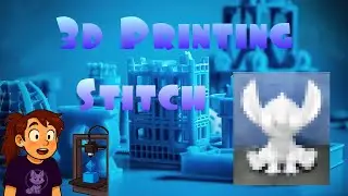 Stitch | 3D Print Project