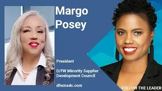 Covid-19 Series: President of the DFW/MSDC, Margo Posey discusses The New Now | Follow the Leader