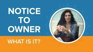 Notice to Owner: What is it?