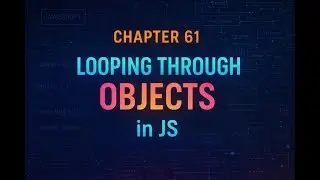 The Complete JavaScript in Malayalam - Chapter 61 - Looping Through Objects in JavaScript
