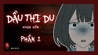 Horror Comic | Thi Du Đổi Hồn [Phần 1] | &Acirc;m mưu h&eacute; lộ