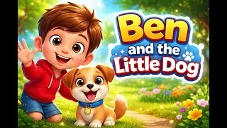 BEN And BUDDY'S a big adventure ,a tale of friendship!