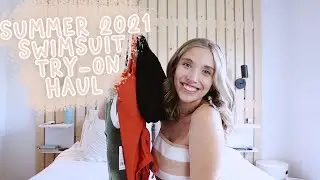 SUMMER 2021 SWIMSUIT TRY ON HAUL I Brielle Cherie