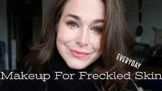 Freckle Friendly Makeup - My Everyday Routine - Kimbra Powers