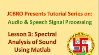 L003: Spectral (Fourier and PSD) analysis of speech signal in Matlab
