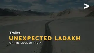 Uncovering the Unexpected Wonders of Ladakh | UNEXPECTED LADAKH | Trailer