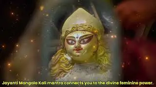 Powerful Devi Ma Bhajan Jayanti Mangala Kali 40 Minutes for Protection Chant for Life Transformation