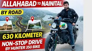 ALLAHABAD TO NAINITAL || Non Stop 12 Hours Ride 😲 || By Hunter 350 🔥