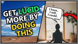 How to Lucid Dream More Often with Affirmative Narration