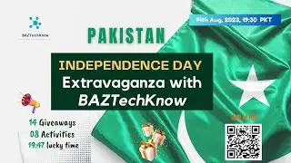 Pakistan Independence Day Extravaganza with BAZTechKnow | Celebration & prizes🏆14 Aug 19:30 PKT