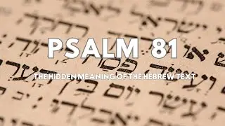 Psalm 81 &ndash; A Rosh Hashanah Call to Listen