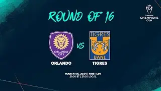 Orlando vs Tigres | 2024 Concacaf Champions Cup