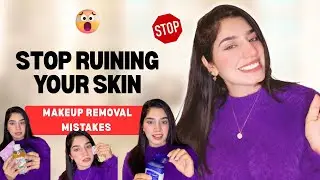 Makeup Removal Routine Nobody Talks About | Stop Damaging Your Skin 