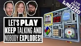 Let's Play Keep Talking And Nobody Explodes - LIVE FROM EGX REZZED 2019!
