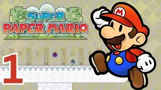 Super Paper Mario Episode 1: Dimension Flipping