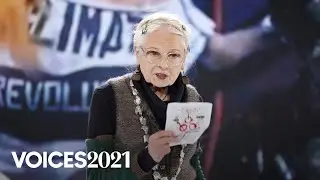 Дама Вивьен Вествуд: &laquo;Климатическая чрезвычайная ситуация: SOS&raquo; | BoFVOICES2021