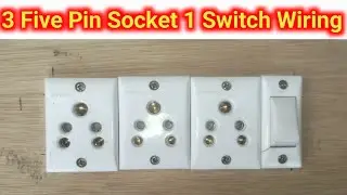 3  Five Pin socket 1 switch connection | 3 socket 1 switch connection | Board wiring 