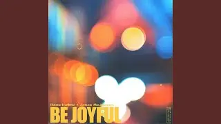 Be Joyful