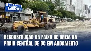 Balneário Camboriú começa a reconstrução da faixa de areia da Praia Central