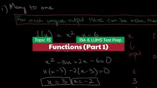 Topic 15 - Math - Functions (Part 1) - IBA & LUMS Test Prep