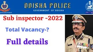 Odisha police Si Recruitment 2022 | Sub-Inspector 2022 Notice | SI Upcoming recruitment | Mama Study