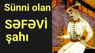 Sünni olan Səfəvi Şahı II İsmayıl (1576-1577).