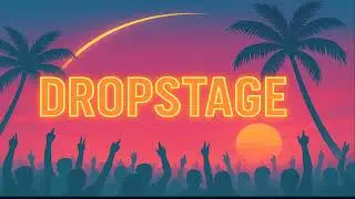 DROPSIK - DROPSTAGE #007