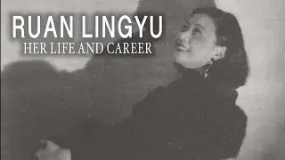Ruan Lingyu: Her Life and Career (documentary)