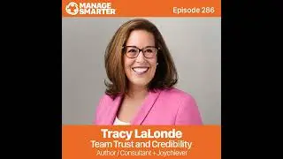 286: Team Trust and Credibility with Tracy LaLonde