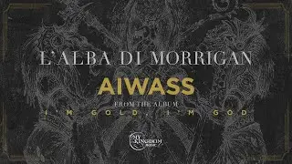 L'ALBA DI MORRIGAN - Aiwass (OFFICIAL LYRIC VIDEO)