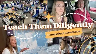 HOMESCHOOL MOM VLOG | Homeschool Convention | Teach Them Diligently 2024