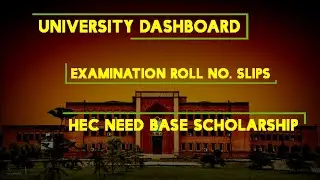 How to use IIUI Dashboard || Final Examinations Roll No. Slips || HEC Need Base Scholarship