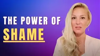 The Power of Shame