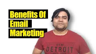 Benefits of Email Marketing | 10 Benefits of Email Marketing of All Time