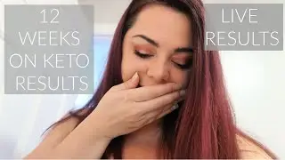 LIVE 12 WEEK WEIGHT LOSS RESULTS ON KETO! | BAJAR DE PESO RAPIDO!
