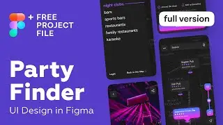 Figma Tutorial. Party Finder App UI Design in Figma + Free figma template
