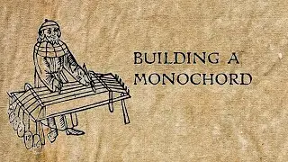 Building a Monochord