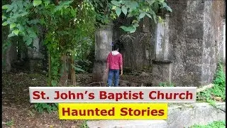 St. John's Baptist Church | Haunted Stories | Andheri