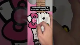 Guess which string is out of tune (impossible)