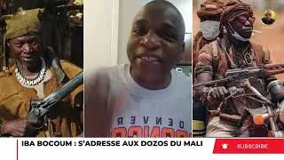 IBA BOCOUM S&rsquo;ADRESSE AUX DOZOS DU MALI !