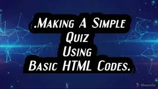 Simple Quiz Making.. Using Basic HTML Codes.