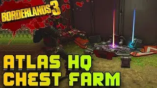 Borderlands 3 | All Atlas HQ Chest Locations and Farming Route
