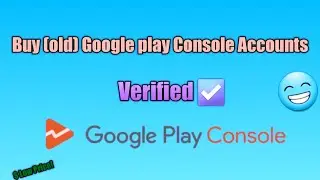 Buy Verified Old  Google Play Console Accounts | App Publish