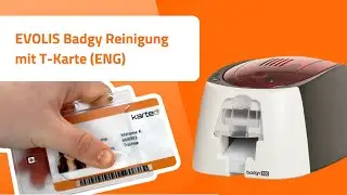 EVOLIS Badgy Reinigung mit T-Karte (ENG) - Produkt Tutorials - Karteo.de