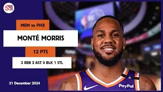 MONT&Eacute; MORRIS 12 PTS vs MEM 31 Dec 24-25 PHX Highlights