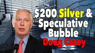 $200 Silver & Speculative Bubble (Doug Casey) | Future Mindset