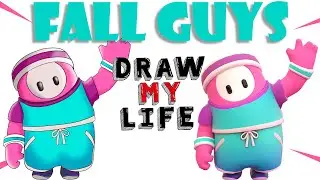 Fall Guys: Draw My Life