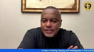 21 Days of Fasting, Praying, and Feasting/Day 11 Personal Revival