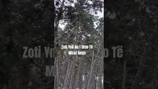 Zoti Yn&euml; Na i Shto T&euml; Mirat Amin HD #mercy #snow #youtube