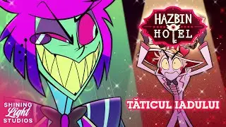 Hazbin Hotel &mdash; Tăticul iadului - C&Acirc;NTEC DUBLAT &Icirc;N ROM&Acirc;NĂ - &lceil;FANDUB&rfloor;